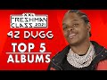 42 Dugg's Top Five Favorite Albums