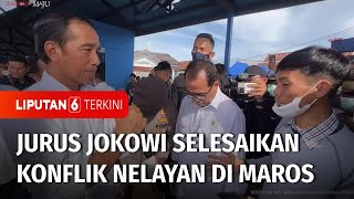 Jurus Jokowi Selesaikan Konflik Nelayan di Maros, Sulawesi Selatan