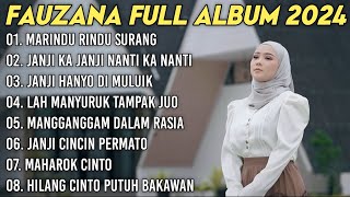 FAUZANA - LAGU MINANG TERBARU FULL ALBUM TERPOPULER 2024 - Marindu Rindu Surang🎶