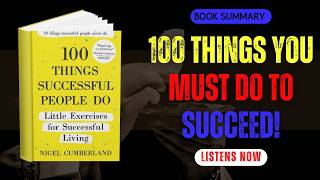 100 THINGS SUCCESSFUL PEOPLE DO by Nigel Cumberland