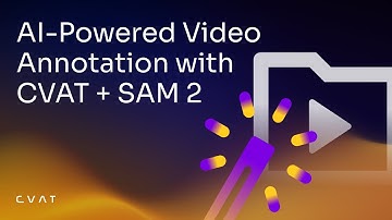 AI-Powered Video Annotation with CVAT + SAM 2