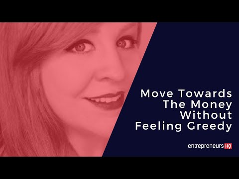 Move Towards The Money Without Feeling Greedy - Courtney Foster-Donahue, Courtneyfosterdonahue.com