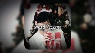 sweet dreams - txt | [nightcore]★