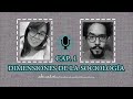 Podcast 1 Las dimensiones de la sociología ft Faber Kun