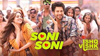 Soni Soni  Ishq Vishk Rebound  Rohit Saraf, Pashmina ‪Darshan Raval  Jonita Music‬