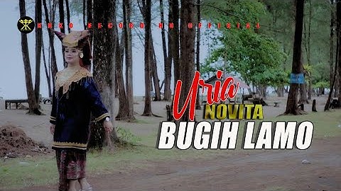 Dendang Rancak Bana • Uria Novita • BUGIH LAMO (Official Music Video)