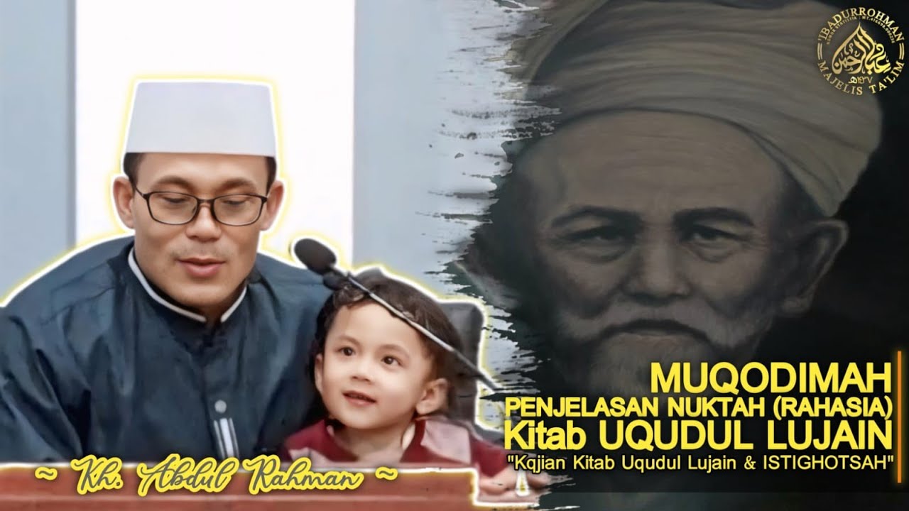 MUQODDIMAH | PENJELASAN NUKTAH ( RAHASIA ) KITAB 'UQUDUL LUJAIN | KAJIAN KITAB 'UQUDUL LUJAIN.