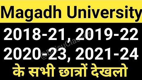 Magadh University 2018-21, 2019-22, 2020-23, 2021-24 के सभी छात्र Live देखो MU Update News Today