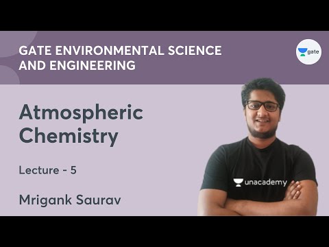 L 5 | Atmospheric Chemistry | GATE Environmental Science & Engineering | Mrigank Saurav