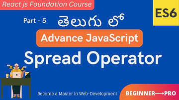 5. Learn Spread Operator in Advance JavaScript in Telugu
