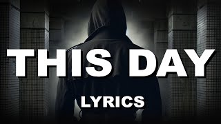 This Day ( Official Lyric Video )