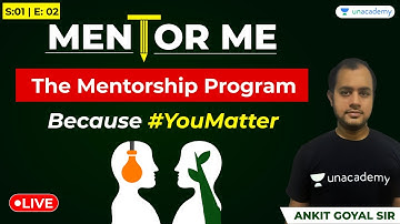 Mentor Me | Mentorship Program for GATE/ESE Aspirants | Because #YouMatter | S:01, E:02| Ankit Sir