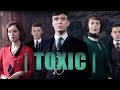 Thomas Shelby Tribute | Toxic