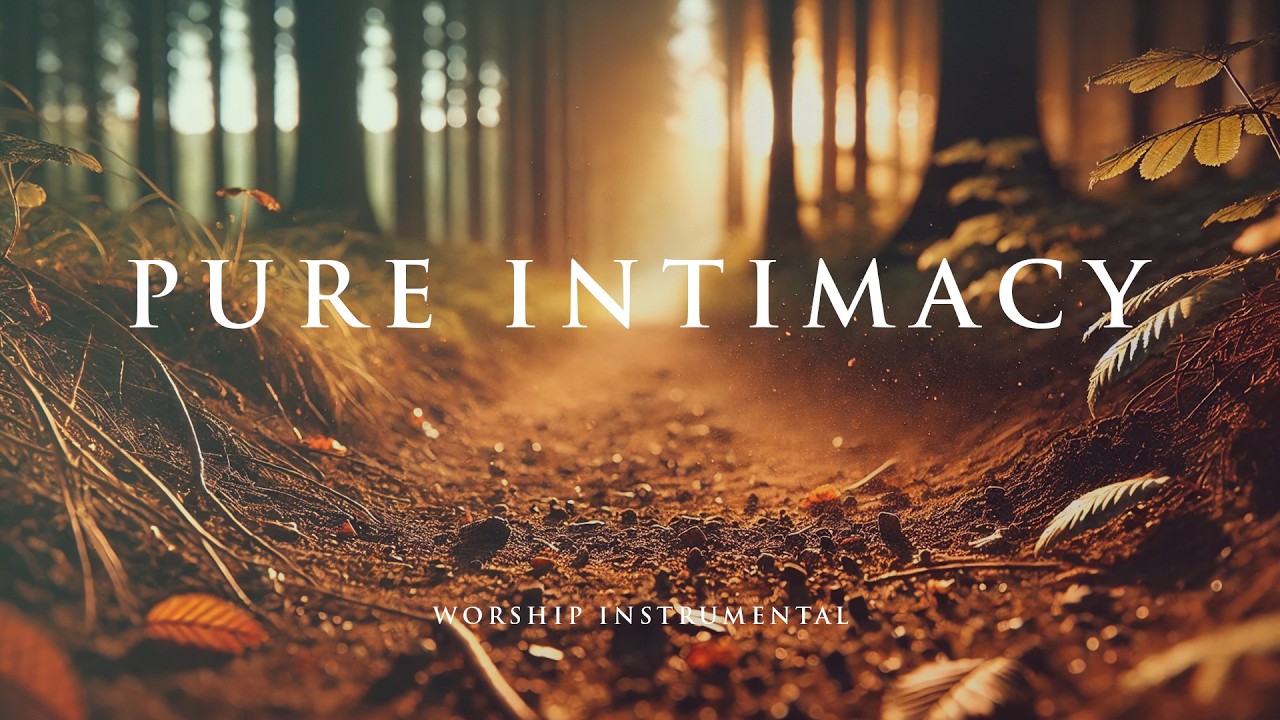 PURE INTIMACY – Soothing Worship Instrumental for Prayer, Devotion, and Peace