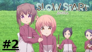《Slow Start》#2 (ENG sub | JP dub)【Ani-One Asia】