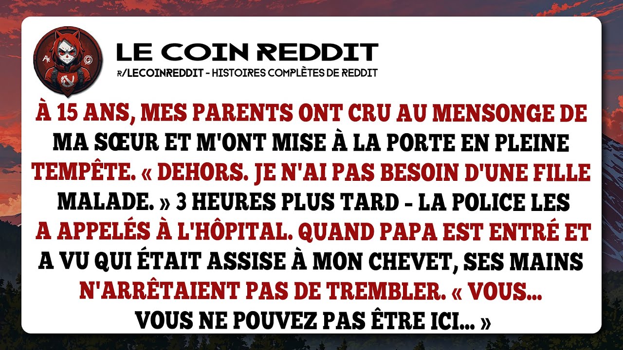 À 15 ans, mes parents ont cru au mensonge de ma sœur et m'ont mise à la porte en pleine tempête...