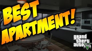 BEST GTA 5 APARTMENTS - Top 3 Best GTA 5 Apartments!
