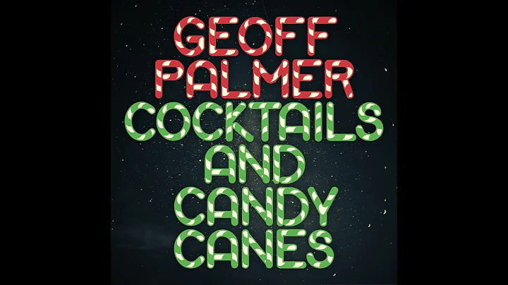 Geoff Palmer - Cocktails and Candy Canes