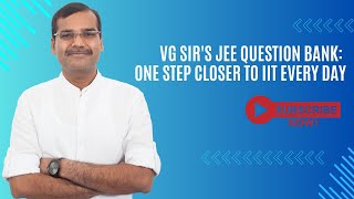 Question of the Day: Decode JEE with VG Sir 🔥 | Vikas Gupta Sir (VG SIR )