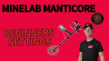 Minelab Manticore Beginners Settings