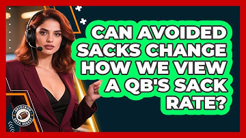 Can Avoided Sacks Change How We View A QB