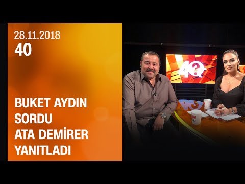 Buket Aydın 40'ta sordu, Ata Demirer yanıtladı - 28.11.2018