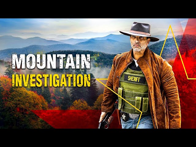 Mountain Investigation  Full Movie | Thriller class=