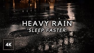 FASTEST Sleep - Heavy Rain with Varied Intensity to Block Noise & Stop Insomnia