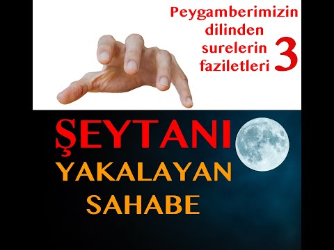 Şeytanı Yakalayan Sahabe-Mithat