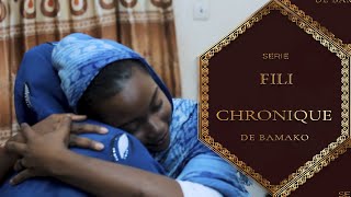 Série -FILI -Chronique de Bamako - épisode 4 (Histoire  4)