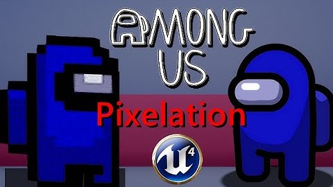 Постпроцесс пикселизация в Unreal Engine pixelation
