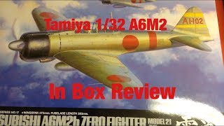 Tamiya 1/32 A6M2b- INBOX REVIEW/FANBOYING