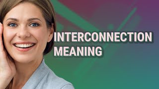 Interconnection | meaning of Interconnection