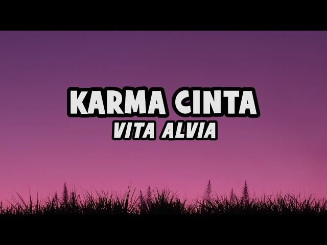 Vita Alvia - Karma Cinta | Official Lyric class=