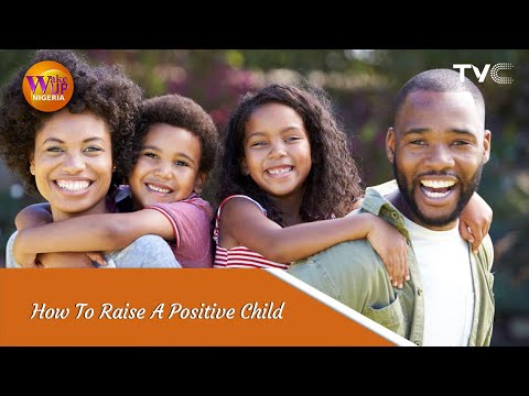 Video: How To Raise A Positive Child?