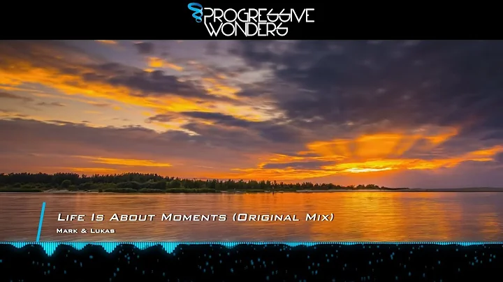 Mark & Lukas - Life Is About Moments (Original Mix...