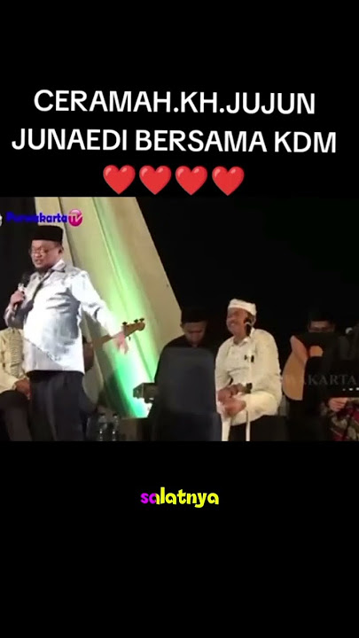 KDM dimata KH Jujun Junaedi😇😍🤲 #katakatabapakaing