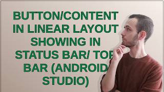 Button/Content in Linear layout showing in Status bar/ Top bar (android studio)