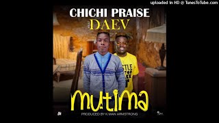 Chichi Praise Ft Daev- Mutima
