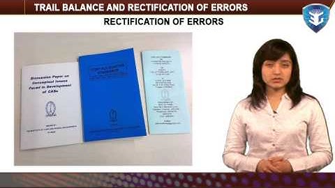TRAIL BALANCE AND RECTIFICATION OF ERRORS