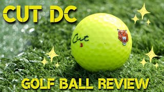 Cut DC Golf Ball Review