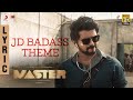 Master JD Badass Theme Lyric Thalapathy Vijay Anirudh Ravichander Lokesh Kanagaraj mp3
