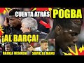 ¡POGBA AL BARÇA...! CUENTA ATRÁS | FC BARCELONA NOTICIAS FICHAJES y RUMORES