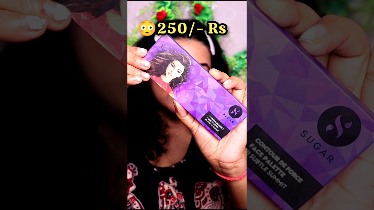 🤯250/- Rs Only | Sugar Contour De Force Face Palette Review & Demo✨ 