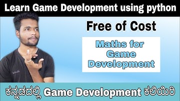 [Kannada]- Maths required for Game Development ||  game development using python in Kannada