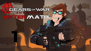 Gears of War Judgment: Aftermath Gameplay / Walkthrough w/ SSoHPKC Part 1 - Back to Gears 3