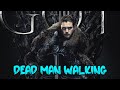 Game Of Thrones - Dead Man Walking (music video)