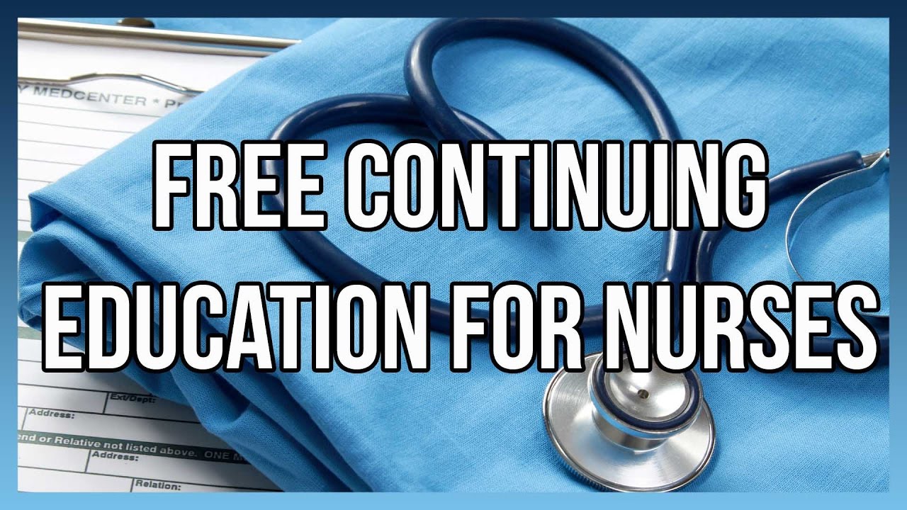 free continuing education for nurses