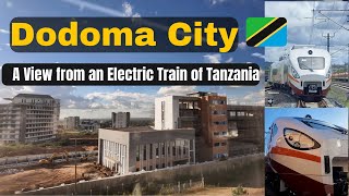 View of Dodoma City from an Electric Train of Tanzania