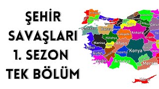 Şehir Savaşları Tek Bölüm